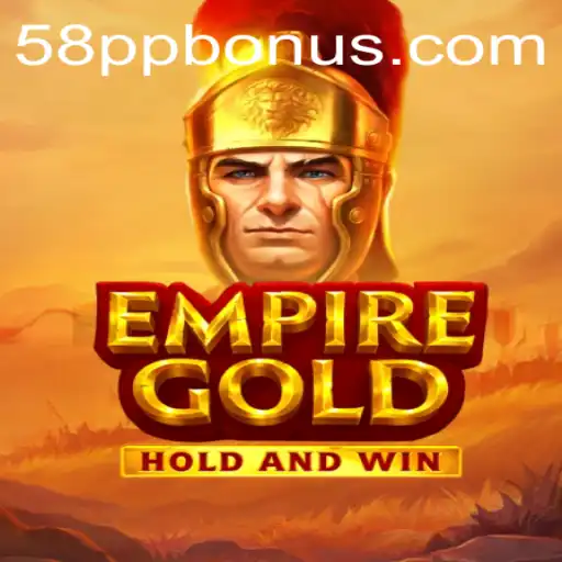 EmpireGold: Unleashing Strategy and Skill in the World of 58PP