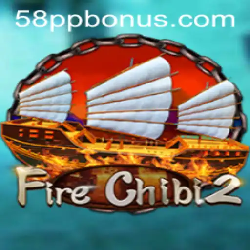 FireChibi2: A Thrilling Gaming Saga with 58PP Challenge